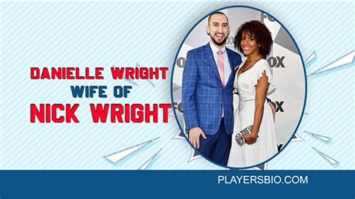 Who Is Nick Wright Wife Danielle Wright? Everything On Her Family And More